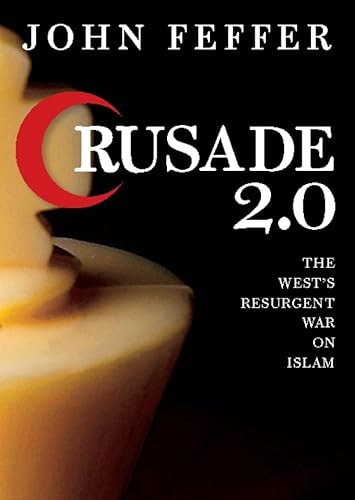 Stock image for Crusade 2.0: The West's Resurgent War on Islam (City Lights Open Media) for sale by St Vincent de Paul of Lane County