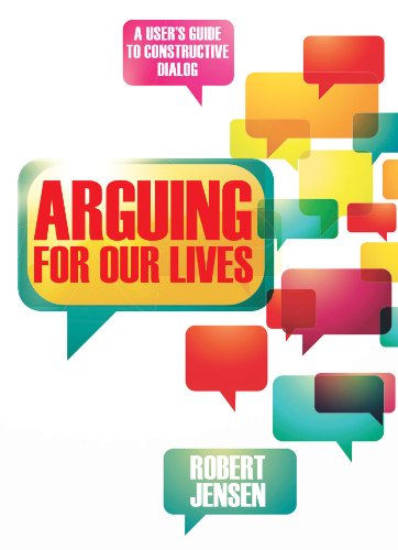 9780872865730: Arguing for Our Lives: A User's Guide to Constructive Dialog