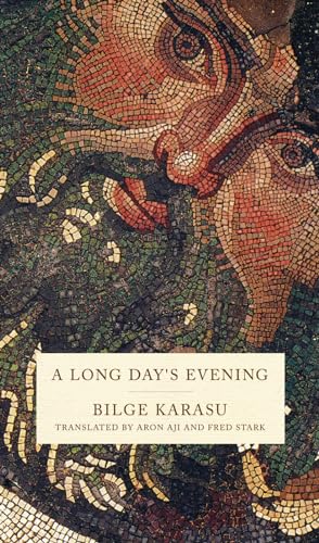A Long Day's Evening (9780872865914) by Karasu, Bilge