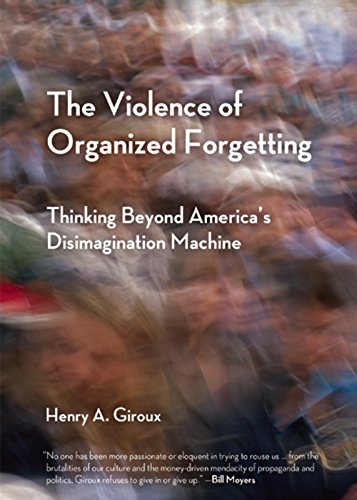 Beispielbild fr The Violence of Organized Forgetting: Thinking Beyond America's Disimagination Machine (City Lights Open Media) zum Verkauf von SecondSale