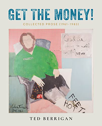 Beispielbild fr Get the Money!: Collected Prose (1961-1983) zum Verkauf von HPB Inc.