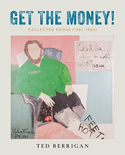 

Get the Money! : Collected Prose 1961-1983