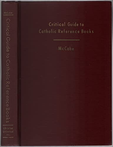 Imagen de archivo de Critical guide to Catholic reference books (Research studies in library science) a la venta por Redux Books