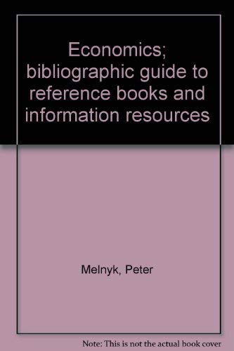 9780872870215: Economics; bibliographic guide to reference books and information resources