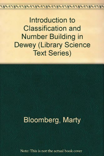 9780872871151: An Introduction to Classification and Number Building in Dewey (Library Science Text Series)