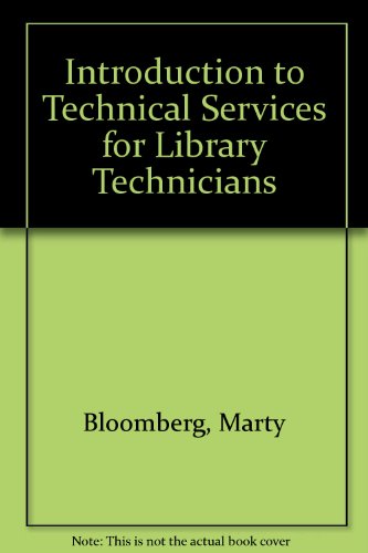 Stock image for Introduction to Technical Services for Library Technicians for sale by Kennys Bookstore