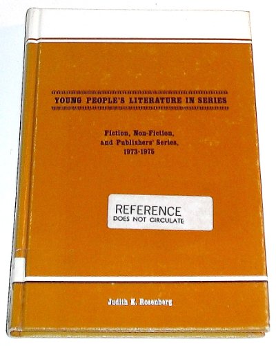 Imagen de archivo de Young People's Literature in Series: Fiction, Non-fiction and Publishers Series, 1973-75 a la venta por RPL Library Store