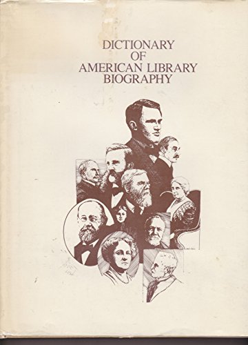 9780872871809: Dictionary of American library biography