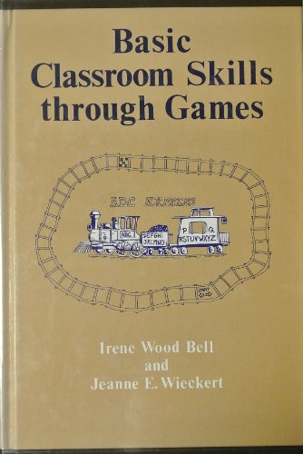 Stock image for Basic Classroom Skills Through Games for sale by Better World Books