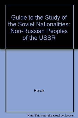 Stock image for Guide to the Study of the Soviet Nationalities for sale by T. A. Borden Books