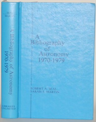 Beispielbild fr A Bibliography of Astronomy 1970 to 1979 zum Verkauf von Better World Books