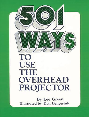 Beispielbild fr 501 Ways to Use the Overhead Projector (Paperback) zum Verkauf von Grand Eagle Retail