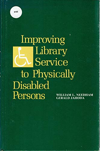 Stock image for Improving Library Service to Physically Disabled Persons for sale by Neatstuff