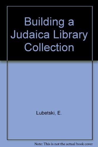 Stock image for Building a Judaica Library Collections: A Resource Guide. for sale by Henry Hollander, Bookseller