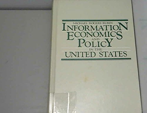 Beispielbild fr Information Economics and Policy in the United States zum Verkauf von Better World Books