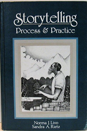 Stock image for Storytelling: Process and Practice for sale by Books of the Smoky Mountains