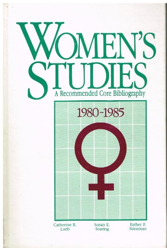 Stock image for Women's Studies : A Recommended Core Bibliography, 1980-1985 for sale by Better World Books