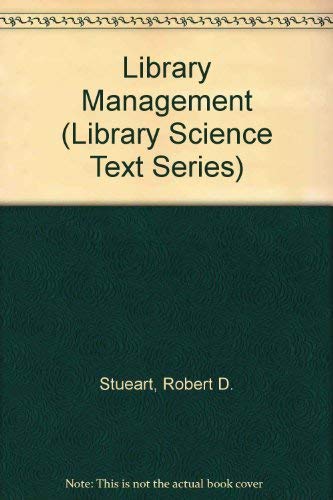 9780872875494: Library Management (Library Science Text Series)