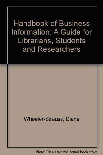 9780872876071: Handbook of Business Information: A Guide for Librarians, Students and Researchers