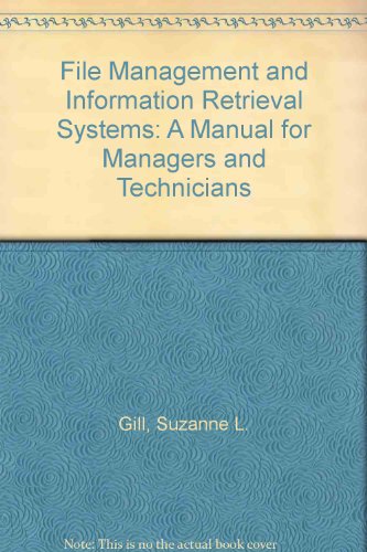 Stock image for File management and information retrieval systems: A manual for managers and technicians for sale by Robinson Street Books, IOBA