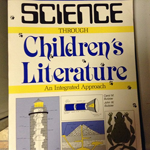 Imagen de archivo de Science Through Children's Literature: An Integrated Approach a la venta por Wonder Book