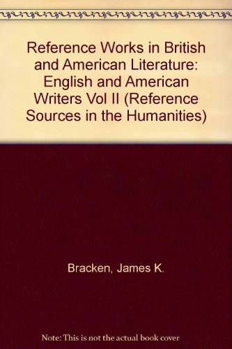 Reference Works in British and American Literature: English and American Writers: 002 - James K. Bracken