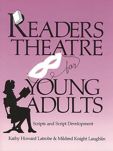 Stock image for Readers Theatre for Young Adults : Scripts and Script Development for sale by Better World Books