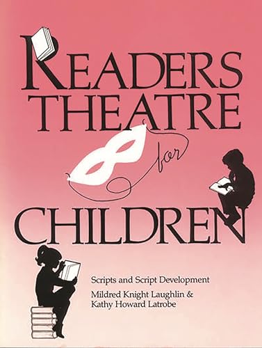 Stock image for Readers Theatre for Children: Scripts and Script Development for sale by ThriftBooks-Atlanta