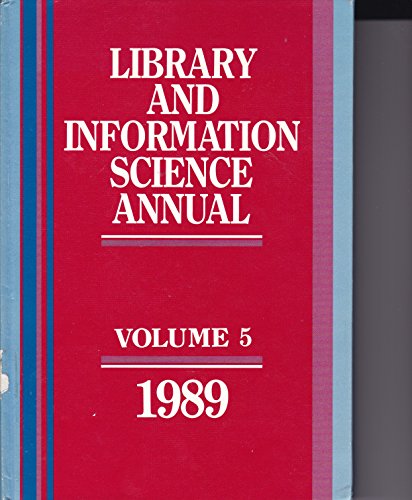 Stock image for Library and Information Science Annual, 1989 (5) for sale by Irish Booksellers