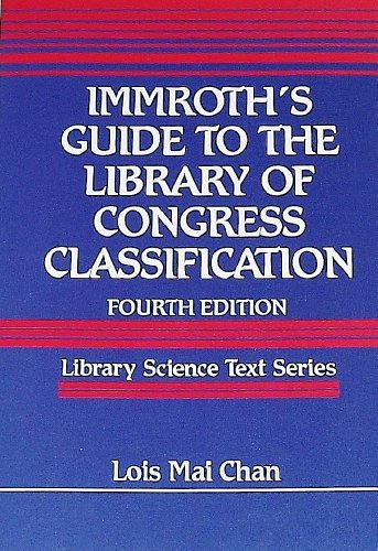 Imagen de archivo de Immroth's Guide to the Library of Congress Classification (Library Science Text Series) a la venta por POQUETTE'S BOOKS