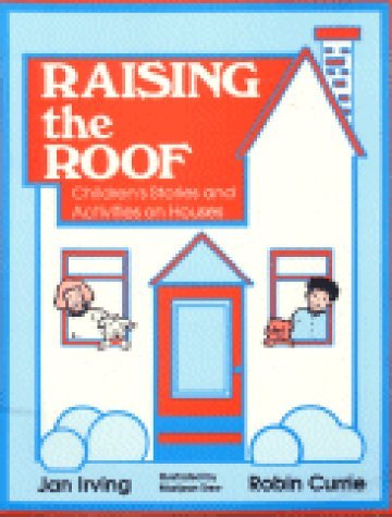 Beispielbild fr Raising the Roof : Children's Stories and Activities on Houses zum Verkauf von Better World Books: West