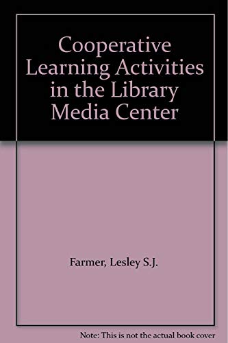 Stock image for Cooperative Learning Activities in the Library Media Center for sale by Bookmans