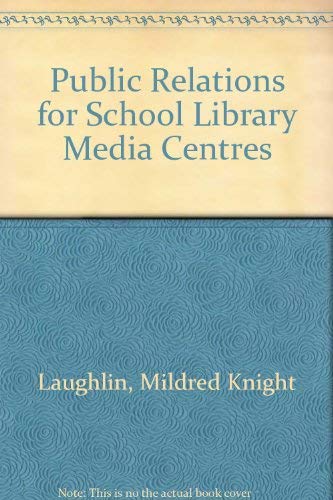 9780872878198: Public Relations for School Library Media Centers