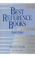 Imagen de archivo de Best Reference Books, 1986-1990: Titles of Lasting Value Selected from American Reference Books Annual a la venta por ThriftBooks-Atlanta