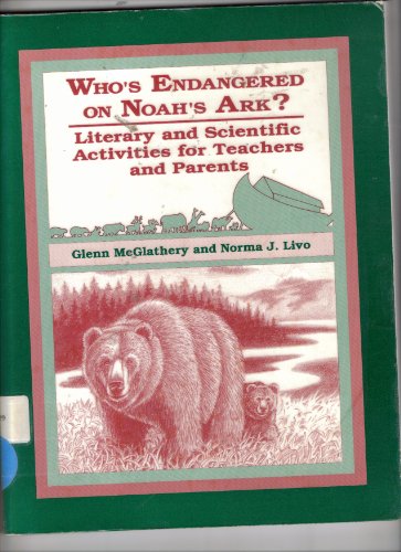 Stock image for Whos Endangered on Noahs Ark?: Literary and Scientific Activities for Teachers and Parents for sale by mountain
