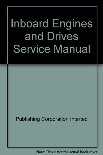 9780872880245: Inboard Engines and Drives Service Manual (1)