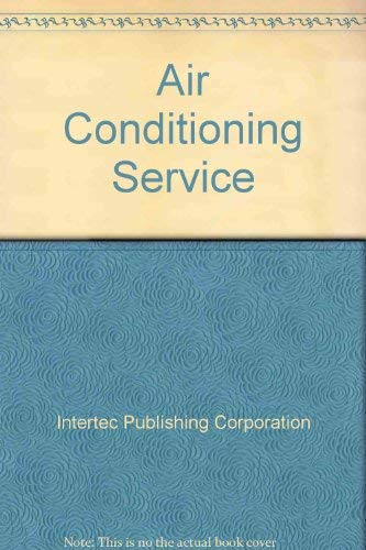 Air Conditioning Service (9780872881839) by Intertec Publishing Corporation