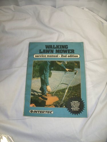 Walking Lawnmower Service Manual (9780872881914) by Intertec Publishing Corporation