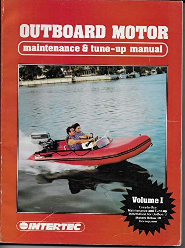 9780872882249: Outboard Motor Maintenance & Tune-Up Manual: Covers Motors Below 30 Horsepower (001)