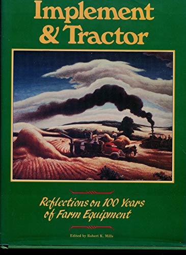 9780872882393: Implement & tractor: Reflections on 100 years of farm equipment