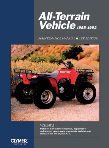 Stock image for All-Terrain Vehicle: 1988-1992 : Maintenance Manual (All-Terrain Vehicles Maintenance Manual) (All-Terrain Vehicle Maintenance Manual, 1988-1992) for sale by Ergodebooks