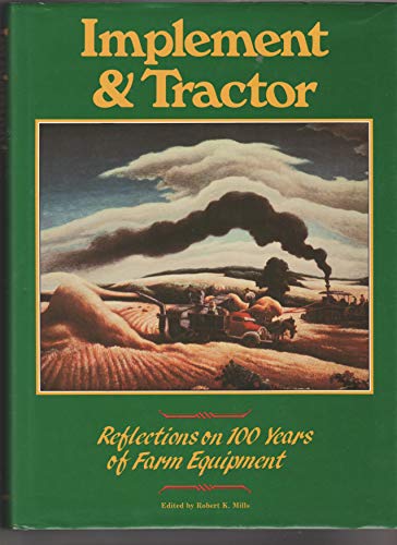 9780872885660: Implement & Tractor: Reflections on 100 Years of Farm Equipment