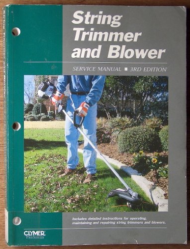 Beispielbild fr String Trimmer and Blower: Service Manual, 3rd Edition zum Verkauf von Friends of  Pima County Public Library