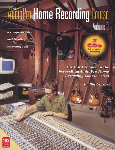 Beispielbild fr The AudioPro Home Recording Course: A Comprehensive Multimedia Recording Text (Volume 3) zum Verkauf von Anybook.com