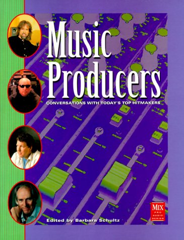 Music Producers, 2nd Edition (9780872887305) by Compilation