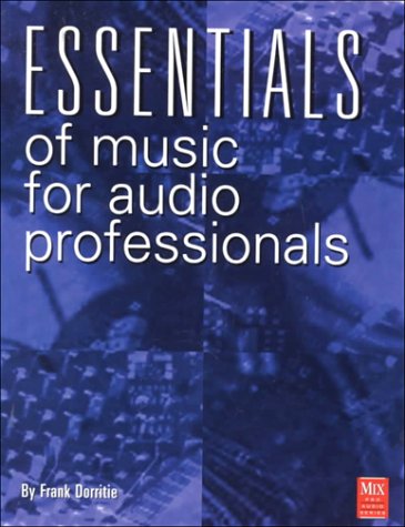 Stock image for Essentials of Music for Audio Professionals (Mix Pro Audio Series for sale by HPB Inc.