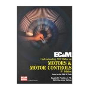 Understanding NEC Rules on Motors & Motor Controls (9780872887855) by Primedia Business Magazine Media; Paschal, John M.