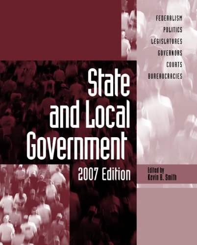 9780872892972: State And Local Government: 2006-2007