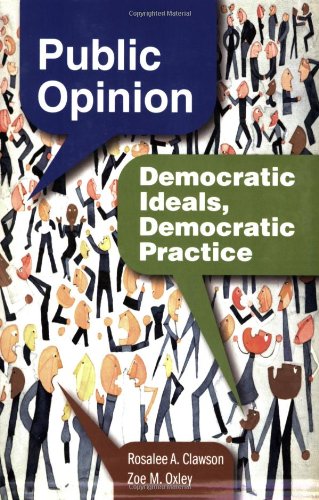 Stock image for Public Opinion: Democratic Ideals, Democratic Practice for sale by SecondSale