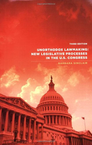 Beispielbild fr Unorthodox Lawmaking: New Legislative Processes in the U.S. Congress zum Verkauf von Wonder Book